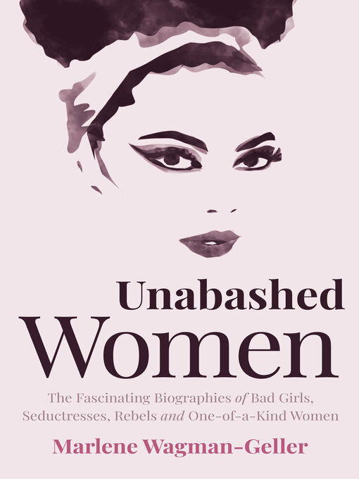 Title details for Unabashed Women by Marlene Wagman-Geller - Available